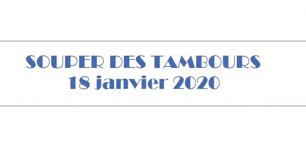 Souper des Tambours 2020 – 18 janvier 2020 à 19h30 🗓 🗺