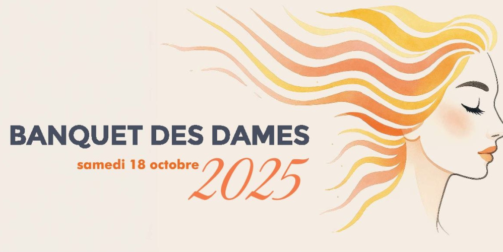 Banquet des Dames – Samedi 18 octobre 2025 à 19h30 🗓 🗺